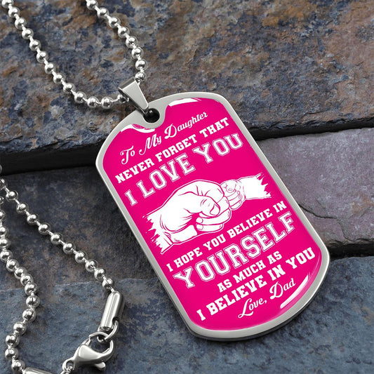 My Daughter | Believe In Yourself - Dog Tag | Joyful Gift Place